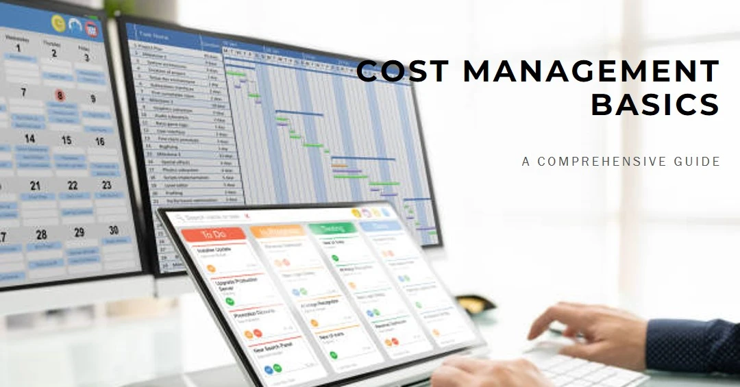 You are currently viewing The Basics of Cost Management in Project Management: A Comprehensive Guide