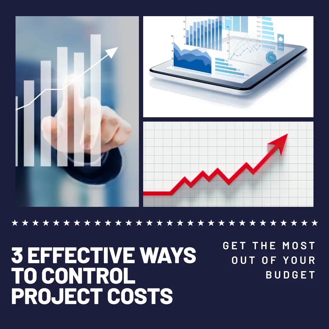 You are currently viewing 3 Effective Ways to Control Project Costs