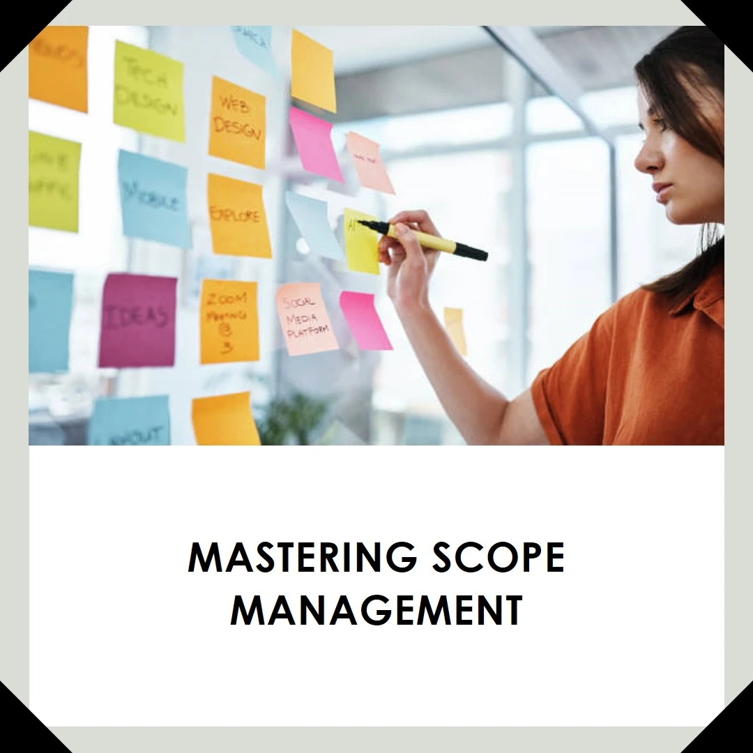 You are currently viewing Mastering Scope Management in Project Management